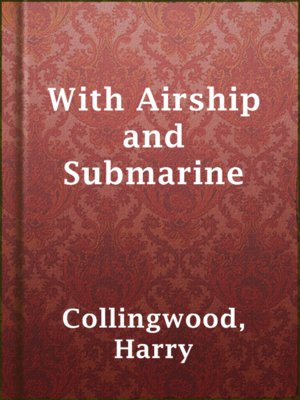 cover image of With Airship and Submarine